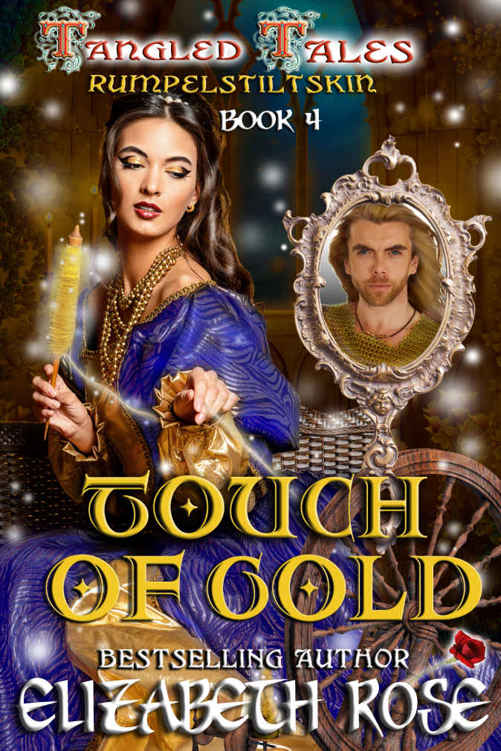 Touch of Gold: Rumpelstiltskin (Tangled Tales Series) (Volume 4)