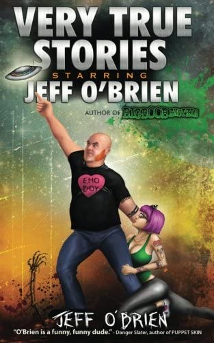 Very True Stories Starring Jeff O'Brien