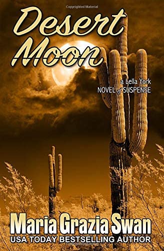 Desert Moon: Murder Under the Desert Moon (Lella York Mysteries) (Volume 3)