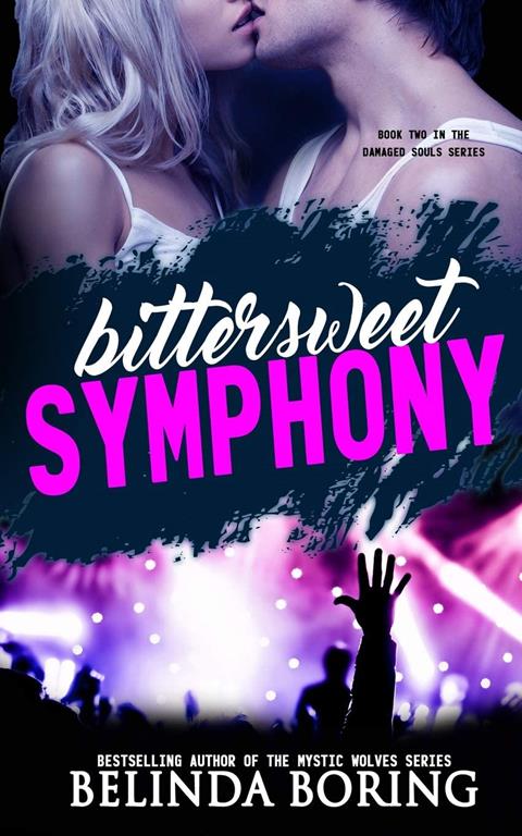 Bittersweet Symphony (The Damaged Souls) (Volume 2)
