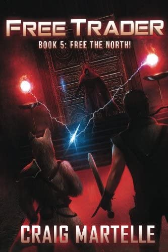 Free the North! (Free Trader Series) (Volume 5)