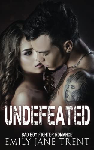 Undefeated: Bad Boy Fighter Romance (Fighting for Gisele #4)