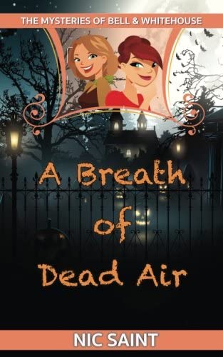 A Breath of Dead Air (The Mysteries of Bell &amp; Whitehouse) (Volume 8)