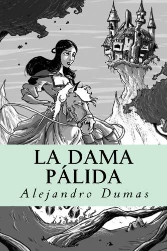 La Dama P&aacute;lida (Spanish Edition)