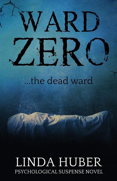 Ward Zero: ...the dead ward