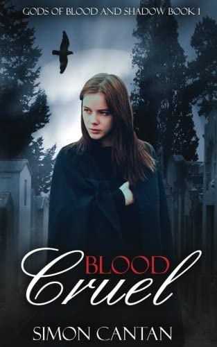 Blood Cruel (Gods of Blood and Shadow) (Volume 1)