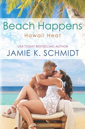 Beach Happens: Hawaii Heat Book 2 (Volume 2)