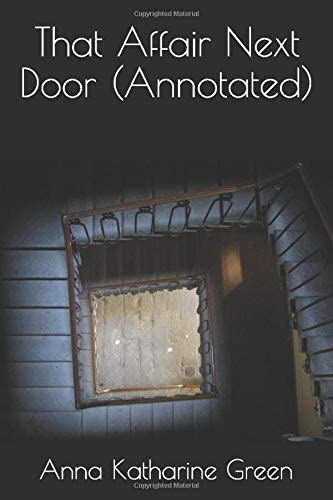 That Affair Next Door (Annotated)