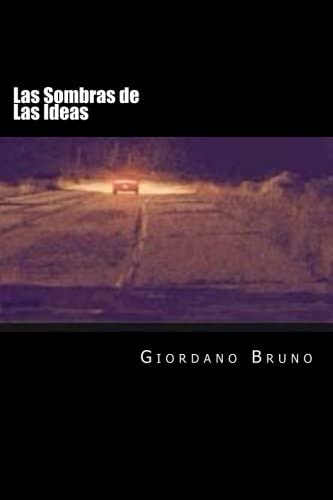 Las Sombras de Las Ideas (Spanish Edition)