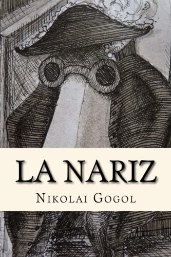 La Nariz (Spanish Edition)