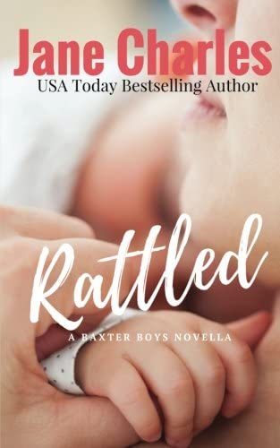 Rattled: The Baxter Boys #1 (The Baxter Boys ~ Rattled) (Volume 1)