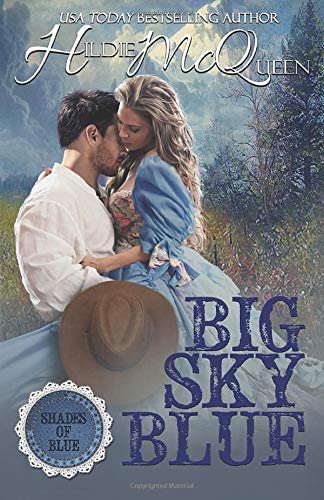 Big Sky Blue: Shades of Blue (Volume 1)