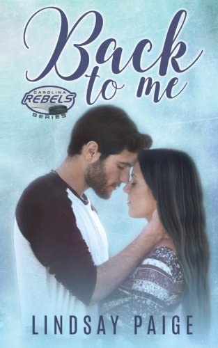 Back to Me (Carolina Rebels) (Volume 1)