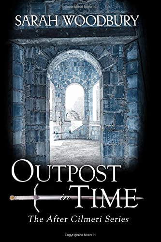 Outpost in Time (The After Cilmeri Series)