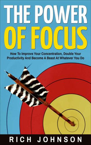 The Power of Focus