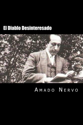 El Diablo Desinteresado (Spansih Edition) (Special Edition) (Spanish Edition)