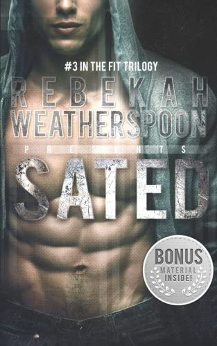Sated: #3 in the Fit Trilogy (Volume 3)