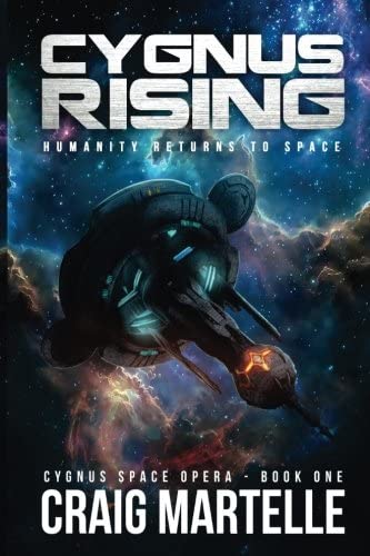 Cygnus Rising: Humanity Returns to Space (Cygnus Space Opera) (Volume 1)