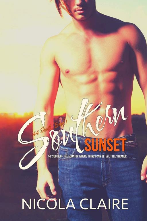 Southern Sunset (44 South, Book 1) (Volume 1)