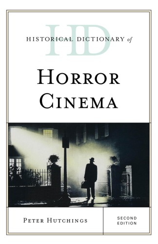 Historical Dictionary of Horror Cinema, Second Edition