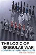 The Logic of Irregular War