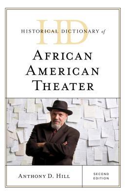 Historical Dictionary of African American Theater