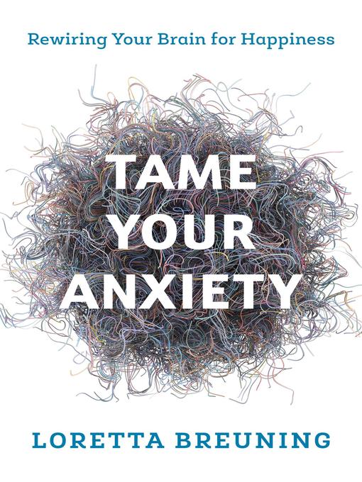 Tame Your Anxiety