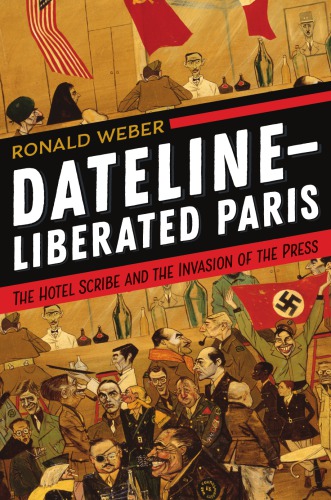Dateline--Liberated Paris