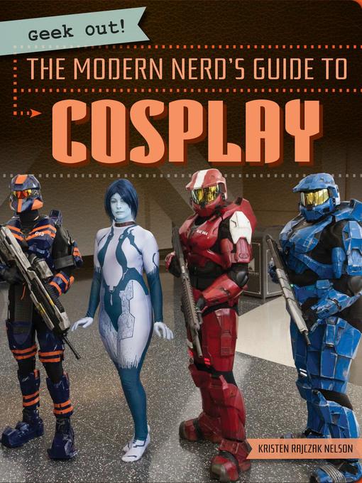 The Modern Nerd's Guide to Cosplay