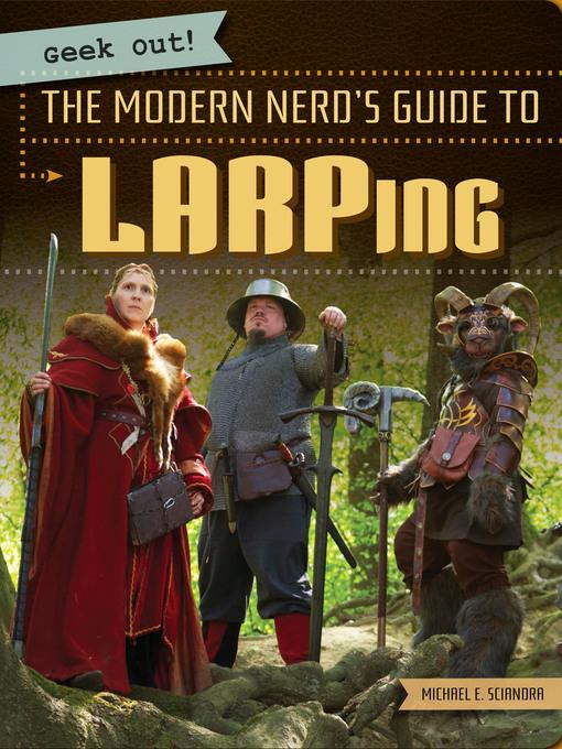 The Modern Nerd's Guide to LARPing