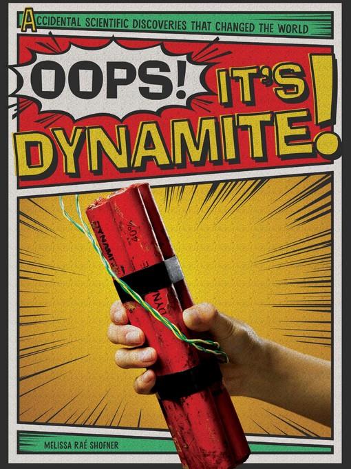 Oops! It's Dynamite!