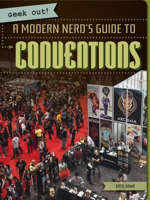 A Modern Nerd's Guide to Conventions