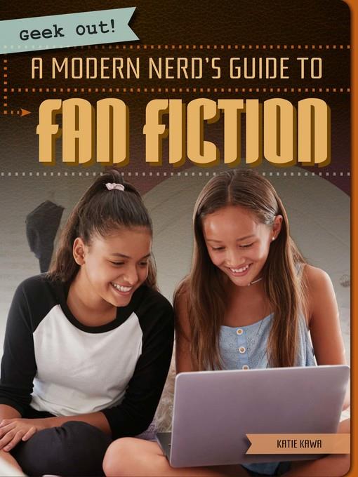 A Modern Nerd's Guide to Fan Fiction