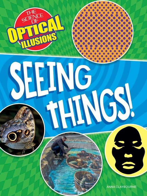 Seeing Things!