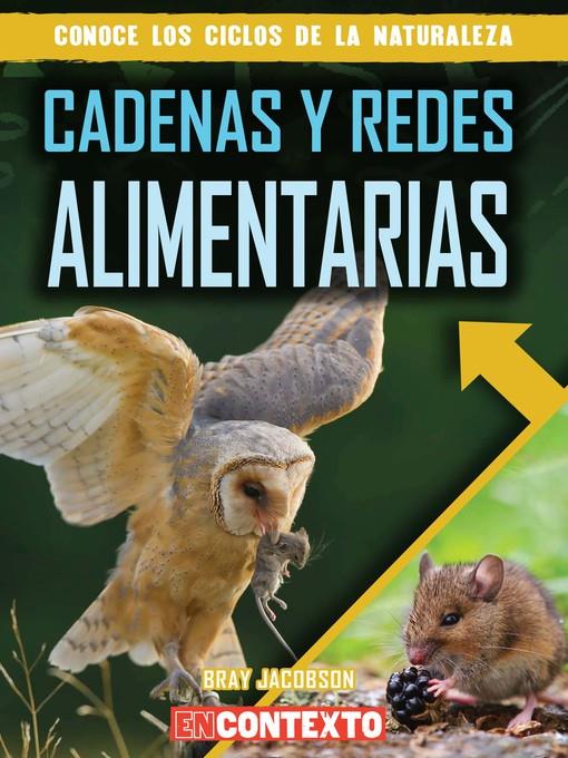 Cadenas y redes alimentarias (Food Chains and Webs)