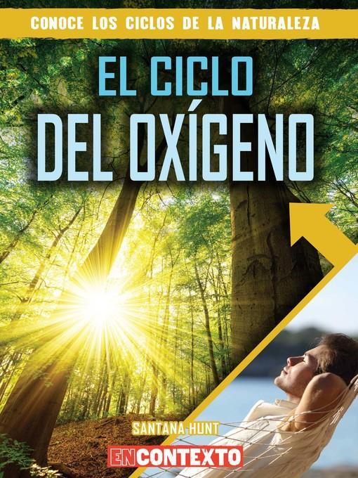 El ciclo del oxígeno (The Oxygen Cycle)