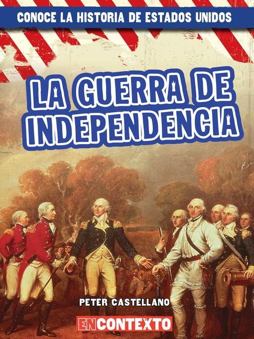 La guerra de Independencia (The American Revolution)