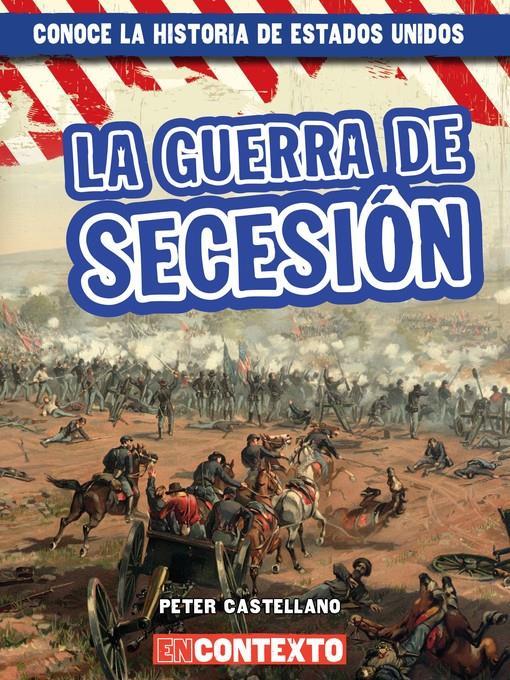 La guerra de Secesión (The Civil War)