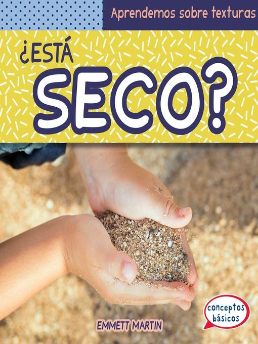 ¿Está seco? (What Is Dry?)