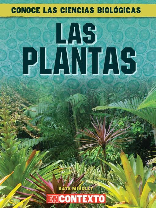 Las plantas (What Are Plants?)