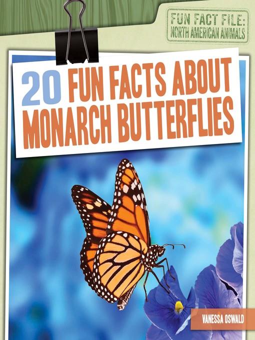 20 Fun Facts About Monarch Butterflies