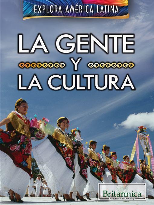 La gente y la cultura (The People and Culture of Latin America)