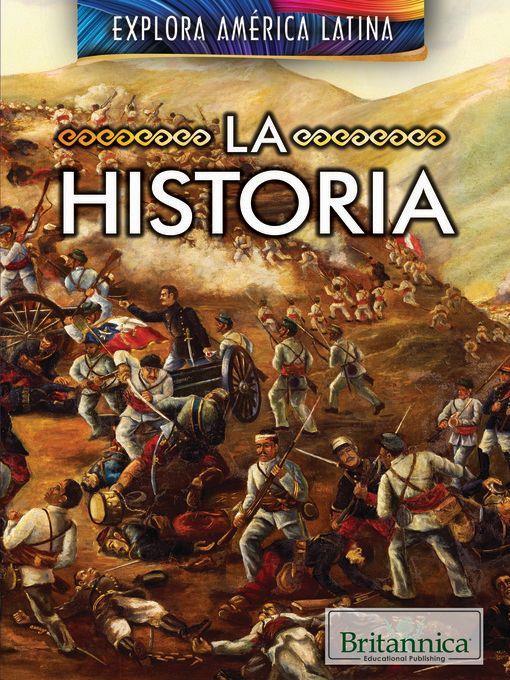 la historia (The History of Latin America)