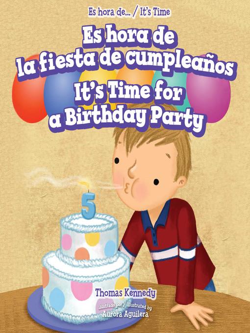 Es hora de la fiesta de cumpleaños / It's Time for a Birthday Party