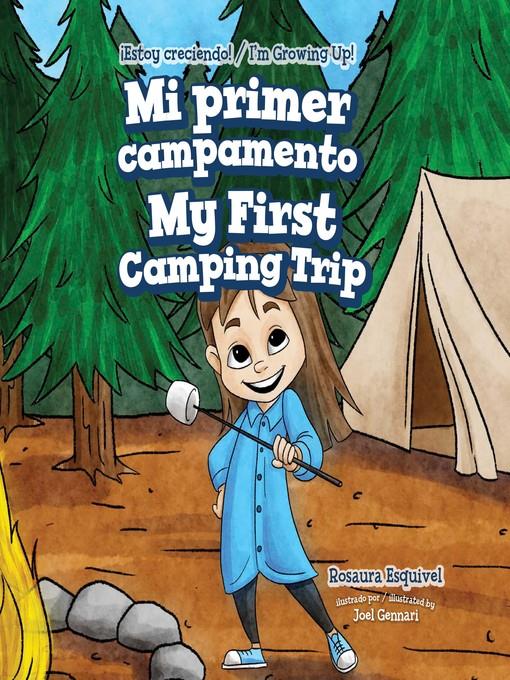 Mi primer campamento / My First Camping Trip