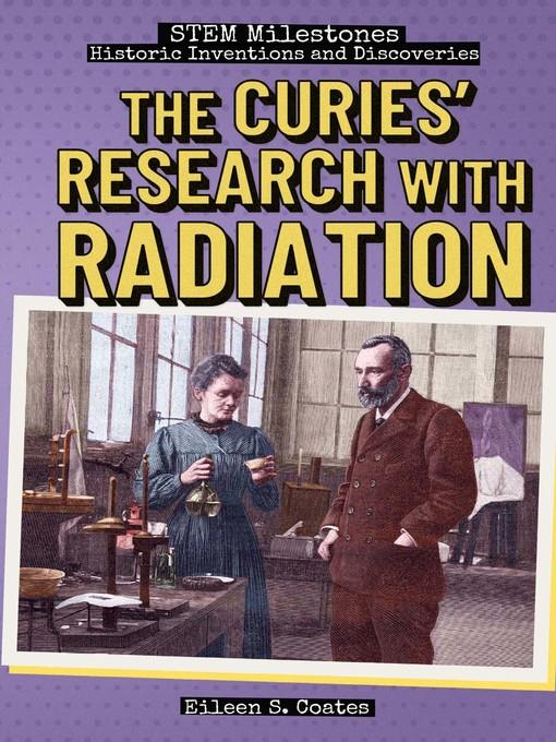 The Curies' Research with Radiation