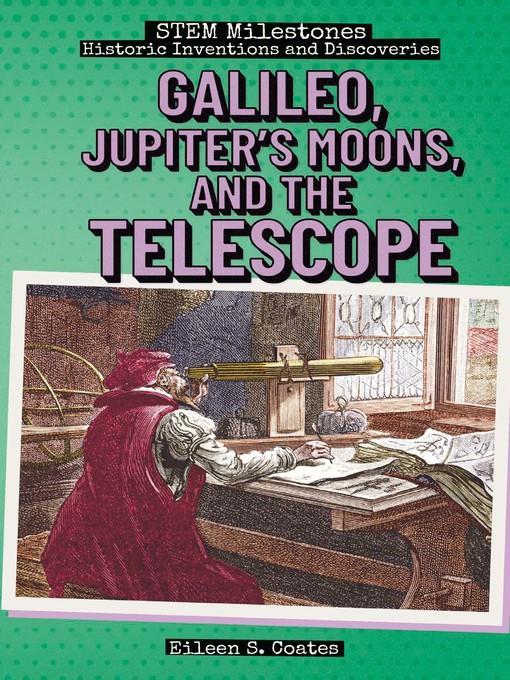 Galileo, Jupiter's Moons, and the Telescope