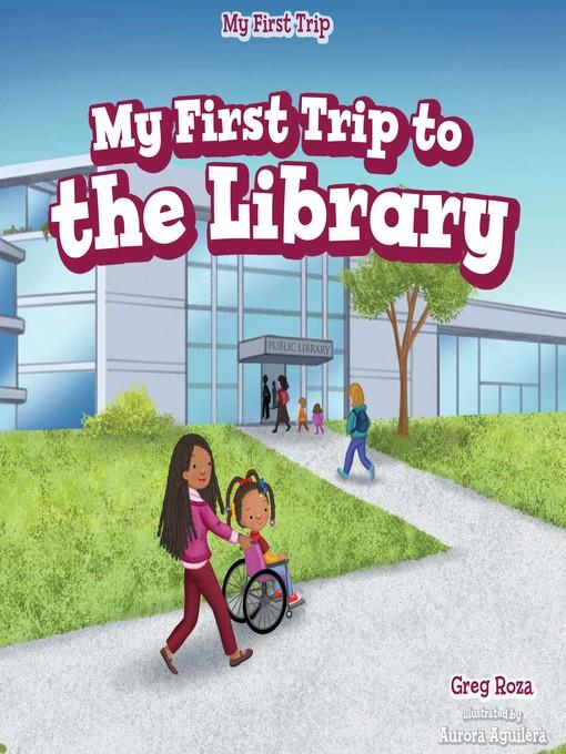 My First Trip to the Library