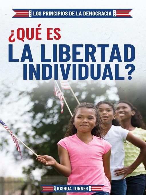¿Qué es la libertad individual? (What Is Individual Freedom?)
