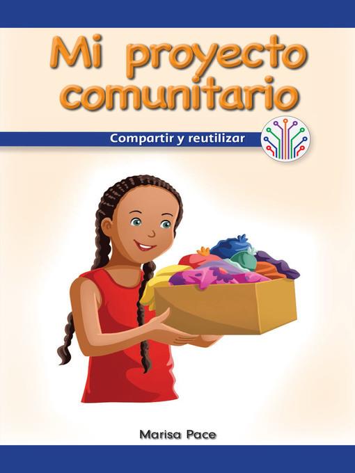 Mi proyecto comunitario: Compartir y reutilizar (My Community Project: Sharing and Reusing)